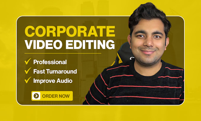 Gig Preview - Do corporate video editing for your company, brand or business