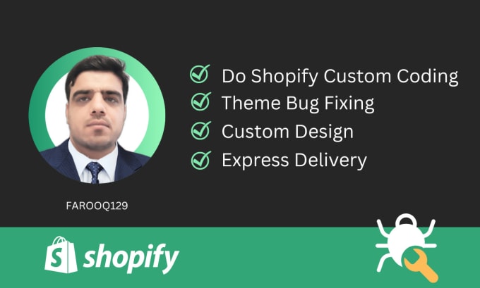 Gig Preview - Do shopify custom coding and theme bug fixes