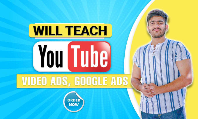 Gig Preview - Teach youtube video ads and google ads