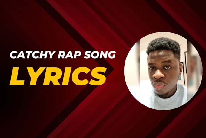 Gig Preview - Create a rap song with catchy song lyrics any style