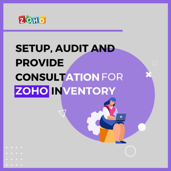 Gig Preview - Setup, audit and provide consultation for zoho inventory