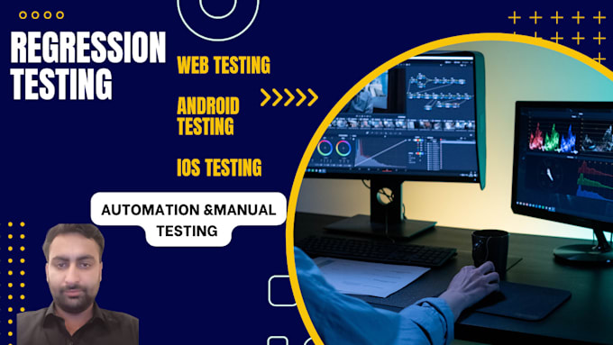 Gig Preview - Do regression testing for your web android and ios app