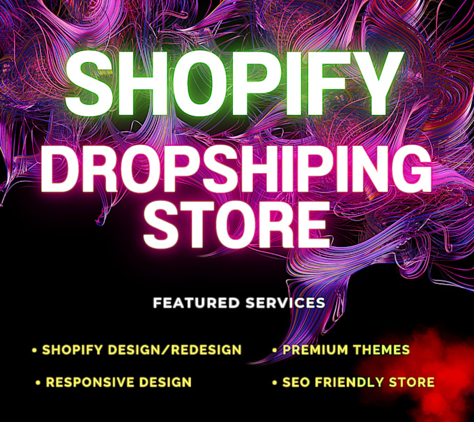 Gig Preview - Design shopify dropshipping store or shopify redesign