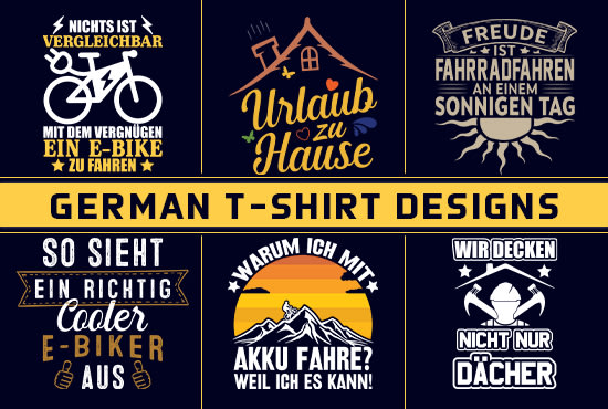 Gig Preview - Design german tshirt design for merch by amazon spreadshirt pod