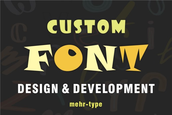 Gig Preview - Create and develop your own custom font typeface in ttf otf