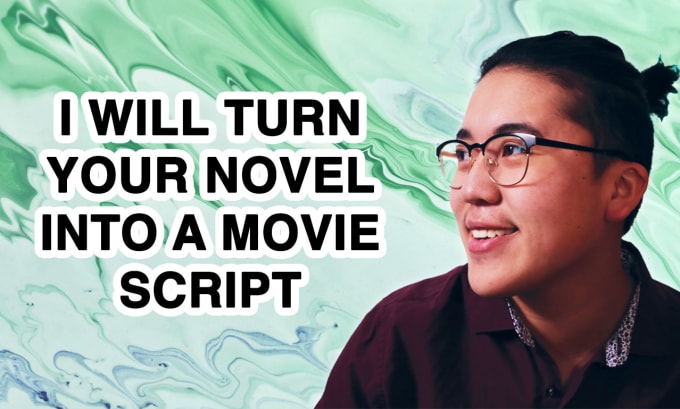 Gig Preview - Adapt your novel into a movie script