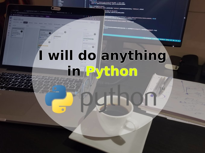 Gig Preview - Do anything in python programming