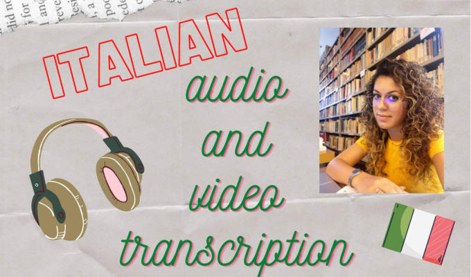 Gig Preview - Do italian audio and video transcription