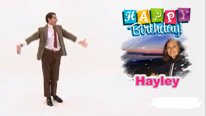 Gig Preview - Make a happy birthday video with mr bean dance