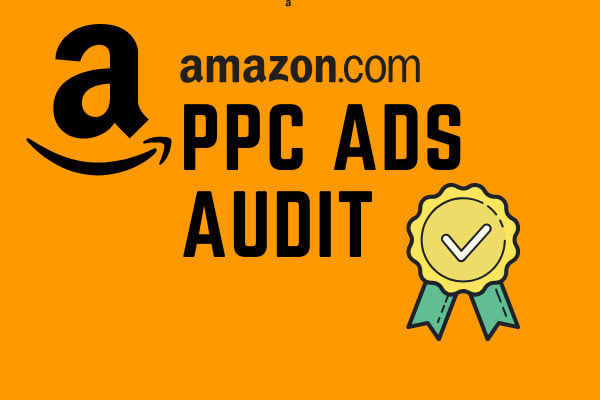 Gig Preview - Audit amazon ppc ads with video call support