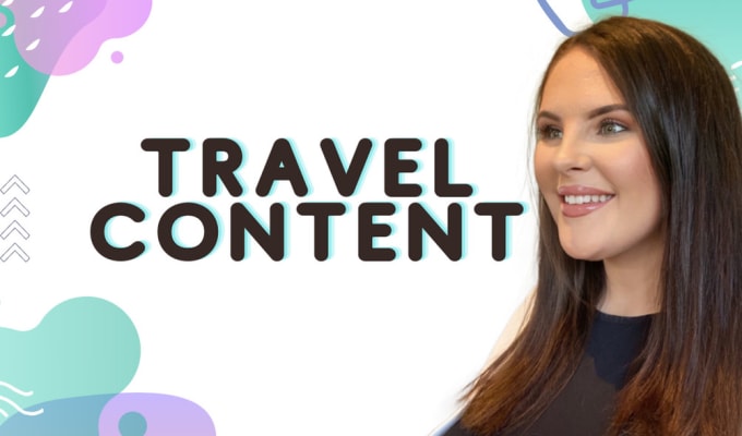 Gig Preview - Write an SEO optimized travel blog post