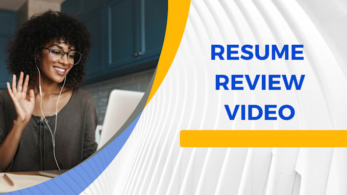 Gig Preview - Provide a video review of your resume