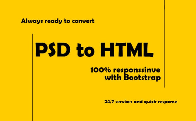 Gig Preview - Convert psd to html  responsive website with bootstrap