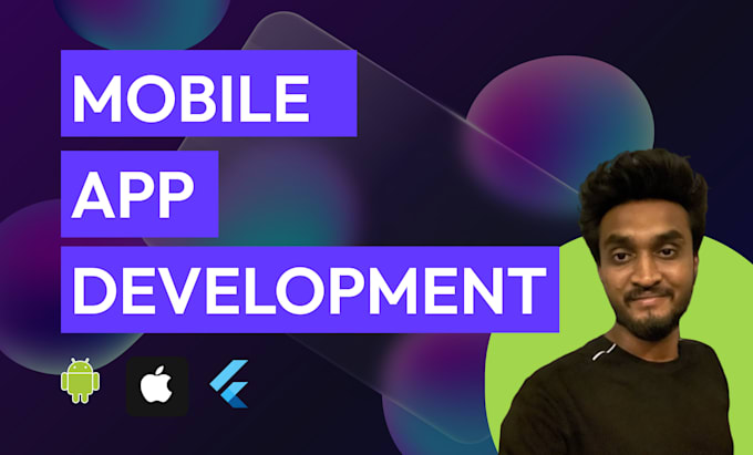 Gig Preview - Do mobile app development, ios, android app creation and flutter app development