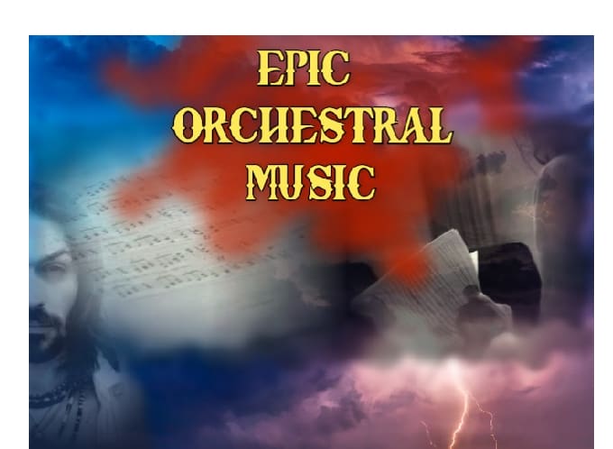 Gig Preview - Compose an epic orchestral music for your project