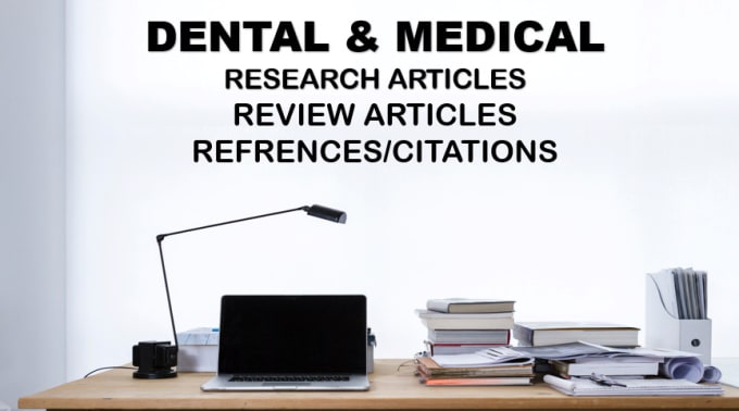 Gig Preview - Write medical and dental research articles