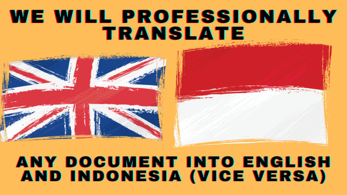 Gig Preview - Professionally translate english to indonesian fast