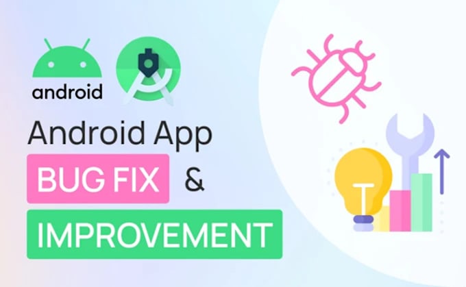 Gig Preview - Fix any issues or bugs in your android app