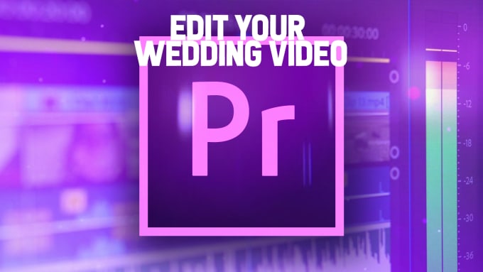 Gig Preview - Do wedding video editing, color grading with premiere pro