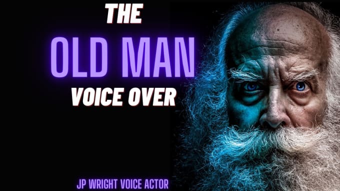 Gig Preview - Record a british, irish,scottish or american old man voice over in 24 hours