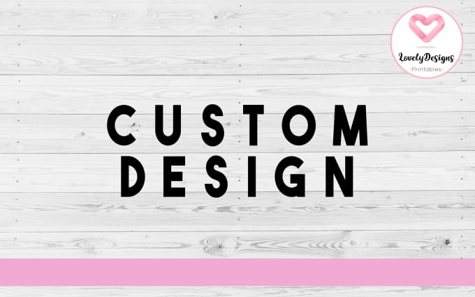 Gig Preview - Create a custom design