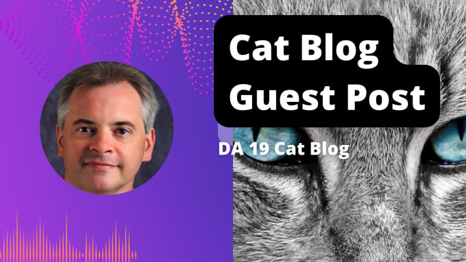 Gig Preview - Publish your guest post on my da 19 cat blog