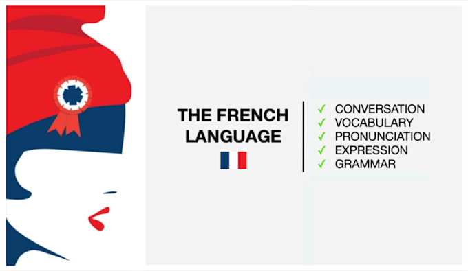 Gig Preview - Be your native french teacher to help you learn or improve your french language