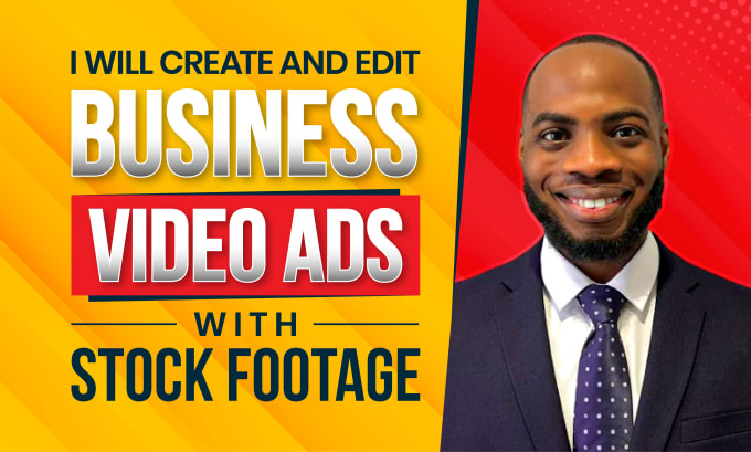 Gig Preview - Create and edit business video ads with stock footage