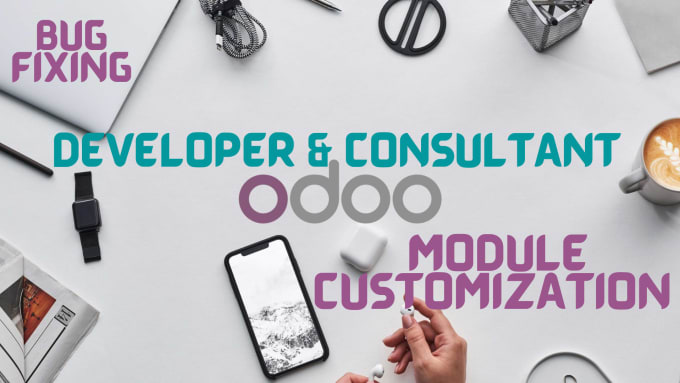 Gig Preview - Be your odoo developer and consultant v11 to v18