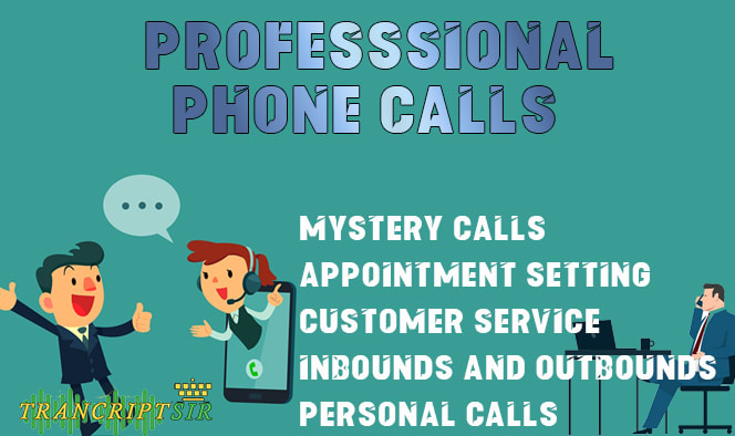 Gig Preview - Be your virtual assistant making phone calls for you