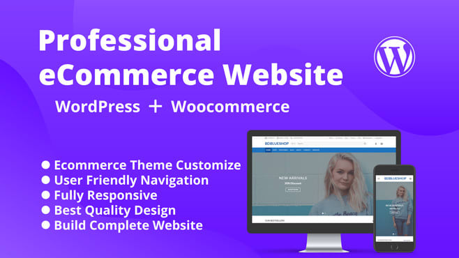 Gig Preview - Create ecommerce website wordpress online store using woocommerce