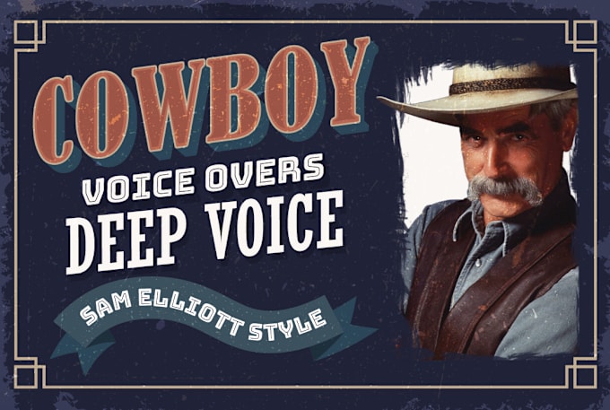 Gig Preview - Do cowboy voiceover, sam elliott style, deep american male voice