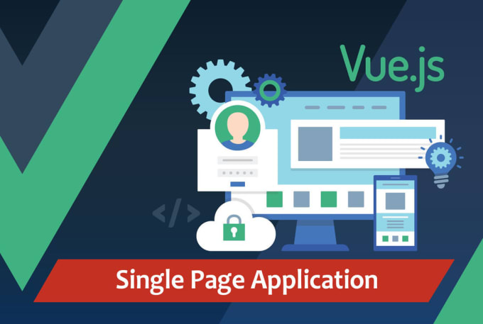 Gig Preview - Create or fix your vuejs web application or vue spa