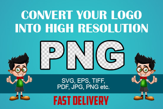 Gig Preview - Convert into high quality png of your logo