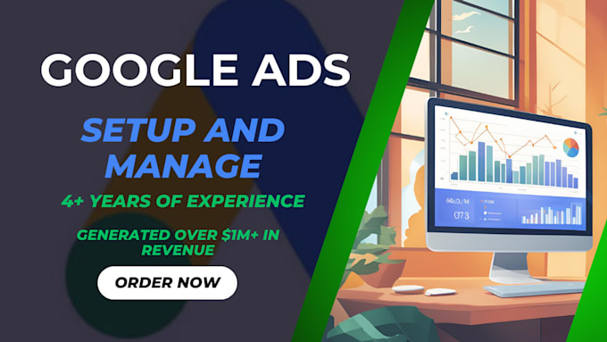 Gig Preview - Setup and manage google ads, adwords, search, PPC campaigns