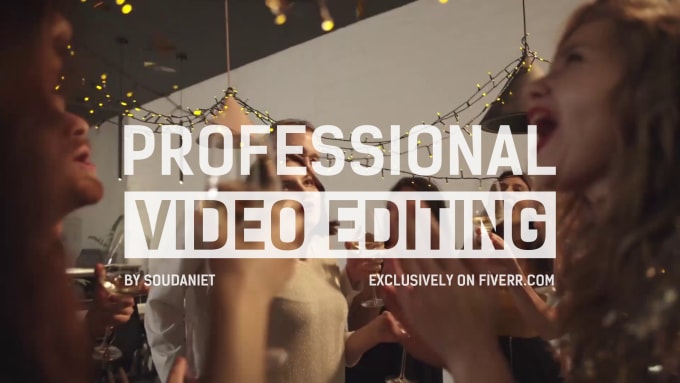 Gig Preview - Professionally edit your videos