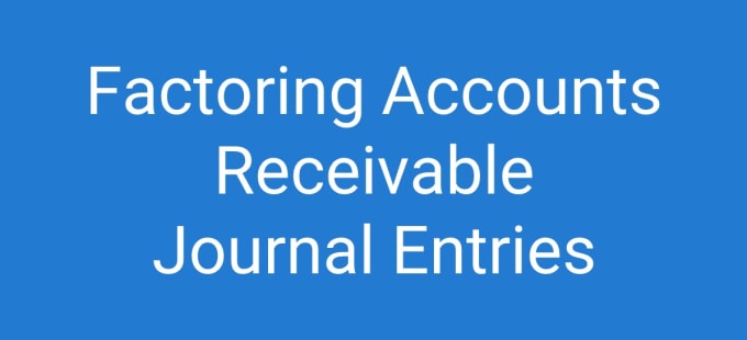 Gig Preview - Do bookkeeping, set up and record factored receivables on quickbooks online