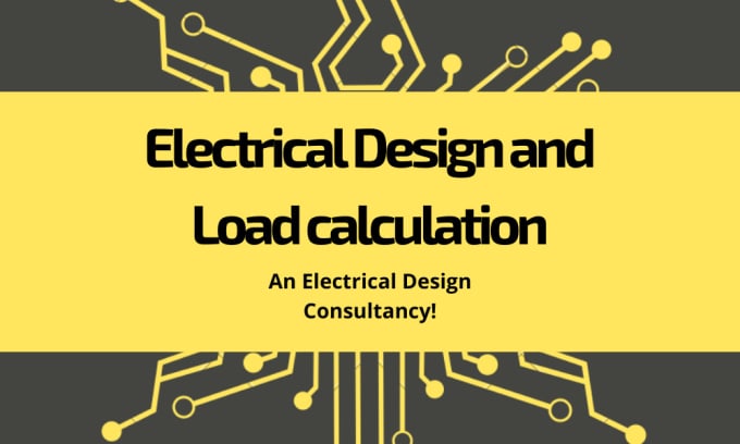 Gig Preview - Provide electrical plans and load calculation services