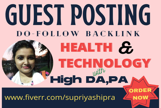 Gig Preview - Do high da guest post dofollow backlink on health and tech