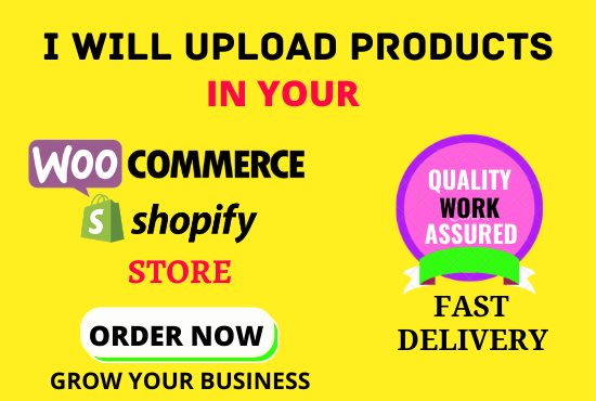 Gig Preview - Upload your desired products in woocommerce or shopify store