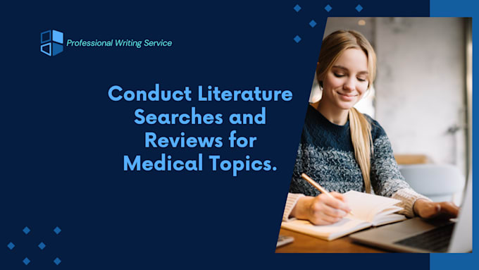 Gig Preview - Conduct literature searches and reviews for medical topics