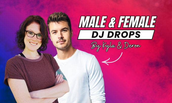 Gig Preview - Create modern dj drops with male and female voice