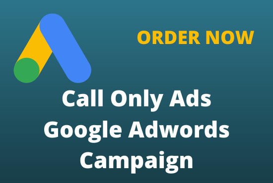 Gig Preview - Setup call only campaign google ads pay per call