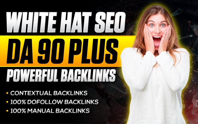 Gig Preview - Build white hat 95 unique domain SEO contextual backlinks high da 90 plus sites