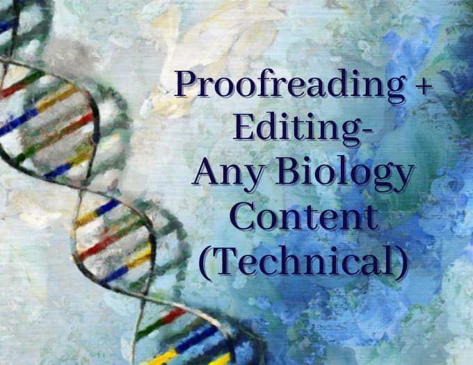 Gig Preview - Proofread and edit any biology or bioscience content