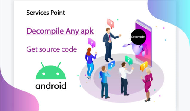 Gig Preview - Decompile android apk and give you source code
