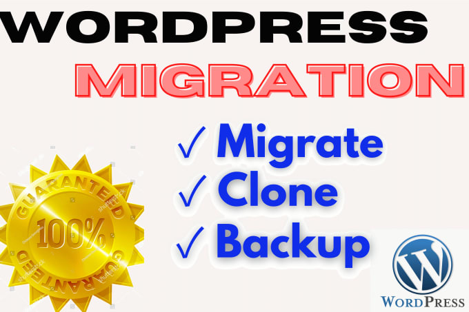 Gig Preview - Take backup, migrate wordpress website, or clone it