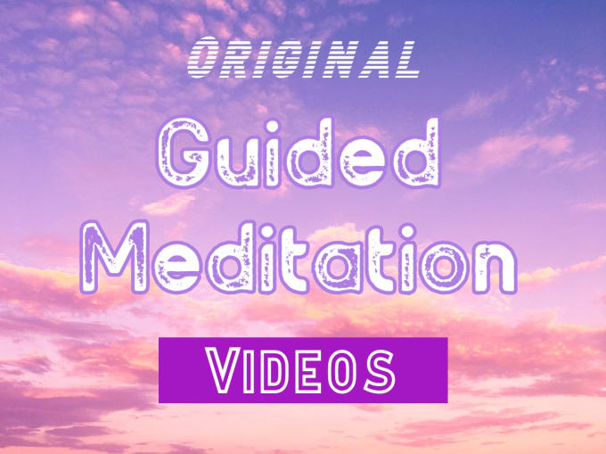 Gig Preview - Provide guided meditation videos