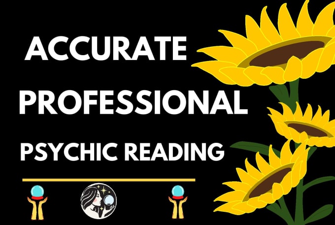 Gig Preview - Do an amazing and an accurate psychic reading for you