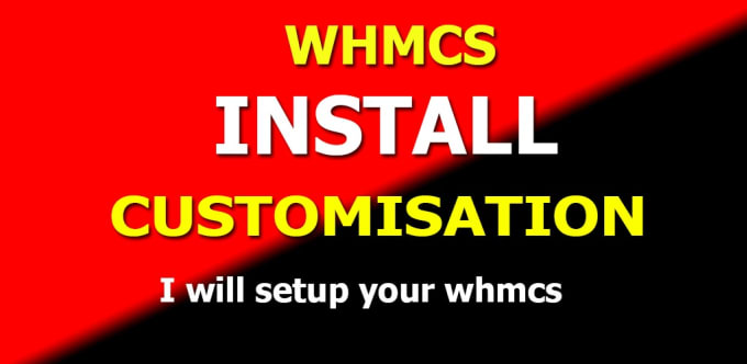 Gig Preview - Install and customization whmcs